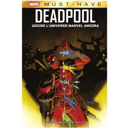 Panini Comics - Marvel Must Have - Deadpool Uccide L'universo Marvel Ancora